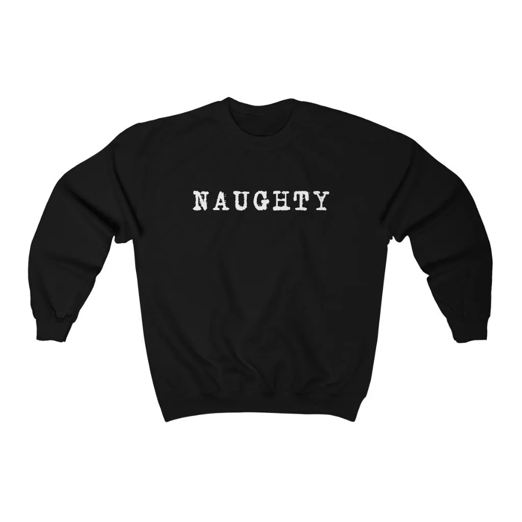 Naughty Sweatshirt